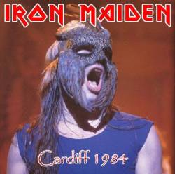 Iron Maiden (UK-1) : Cardiff 1984